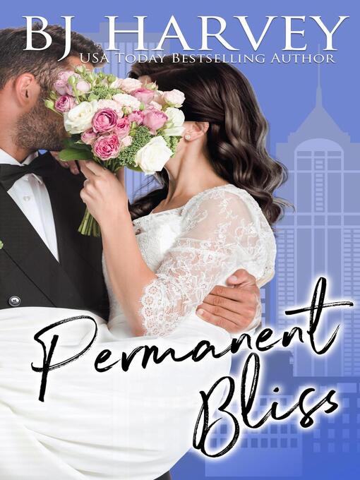 Title details for Permanent Bliss by BJ Harvey - Available